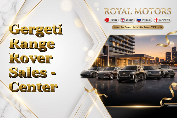 Gergeti Range Rover Sales - Center