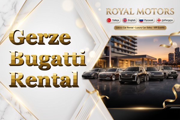 Gerze Bugatti Rental