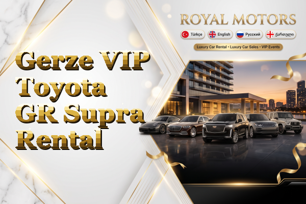 Gerze VIP Toyota GR Supra Rental