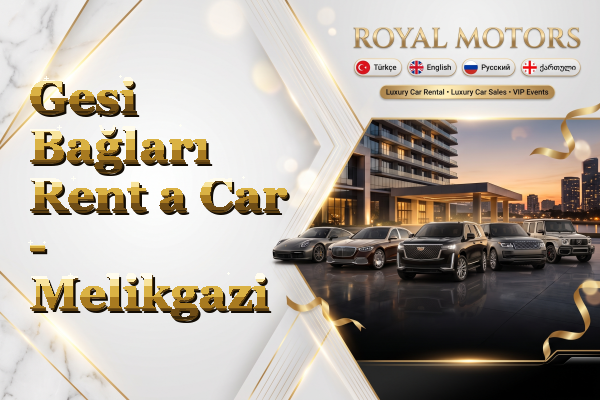 Gesi Bağları Rent a Car - Melikgazi