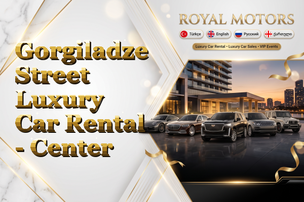 Gorgiladze Street Luxury Car Rental - Center