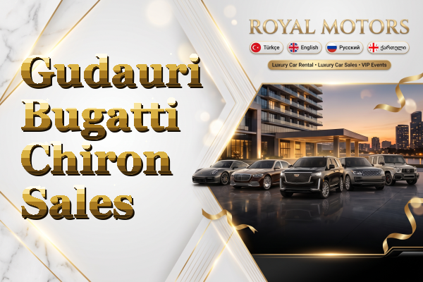 Gudauri Bugatti Chiron Sales