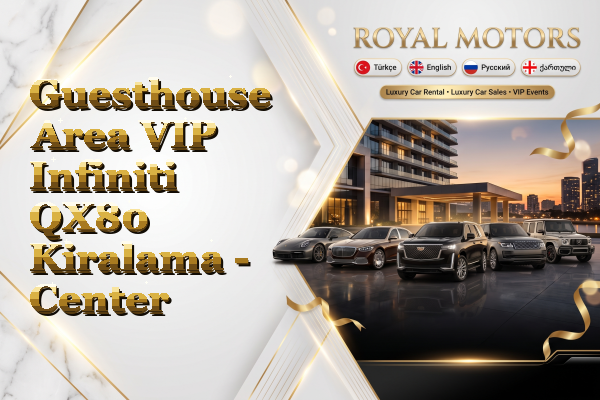 Guesthouse Area VIP Infiniti QX80 Kiralama - Center
