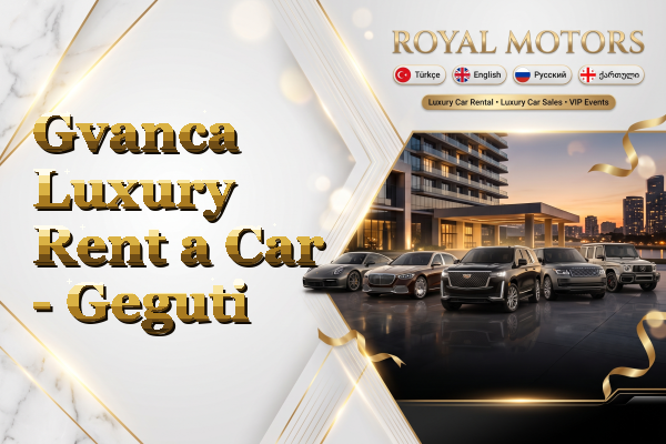 Gvanca Luxury Rent a Car - Geguti