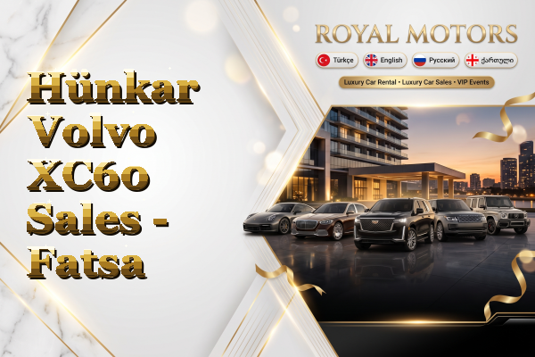 Hünkar Volvo XC60 Sales - Fatsa
