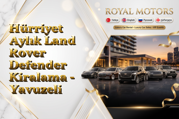 Hürriyet Aylık Land Rover Defender Kiralama - Yavuzeli