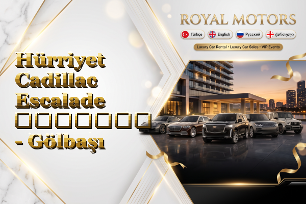 Hürriyet Cadillac Escalade გაყიდვა - Gölbaşı
