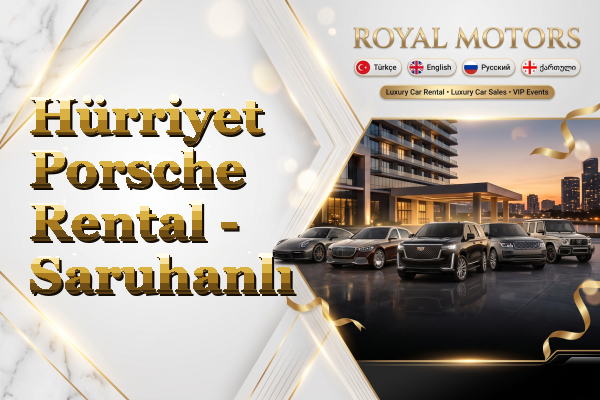 Hürriyet Porsche Rental - Saruhanlı