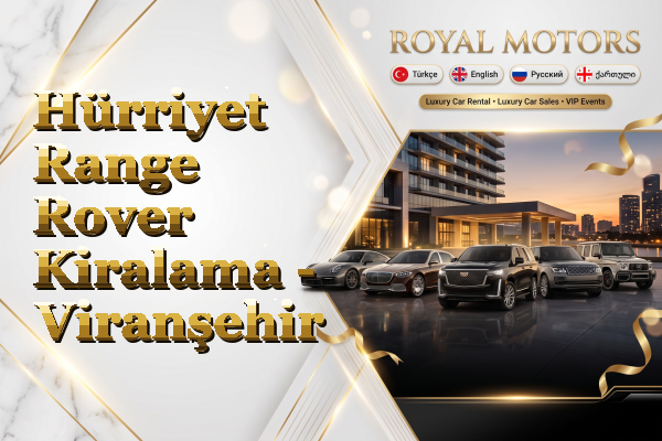 Hürriyet Range Rover Kiralama - Viranşehir