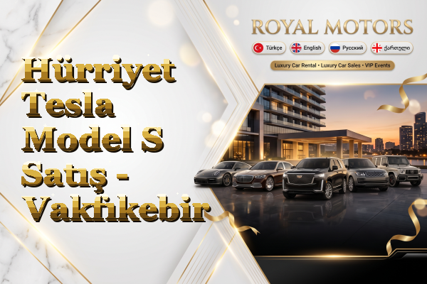 Hürriyet Tesla Model S Satış - Vakfıkebir