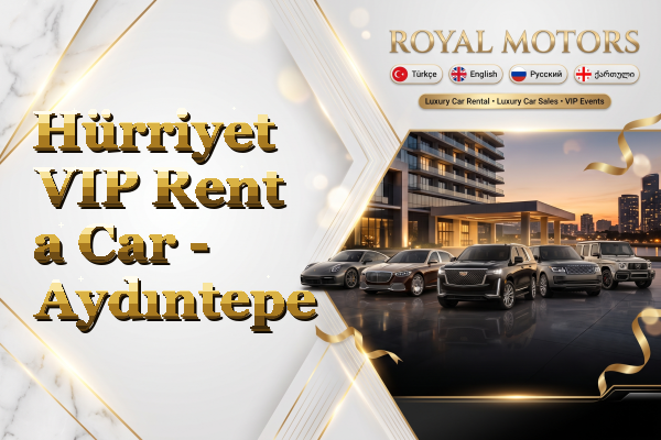 Hürriyet VIP Rent a Car - Aydıntepe