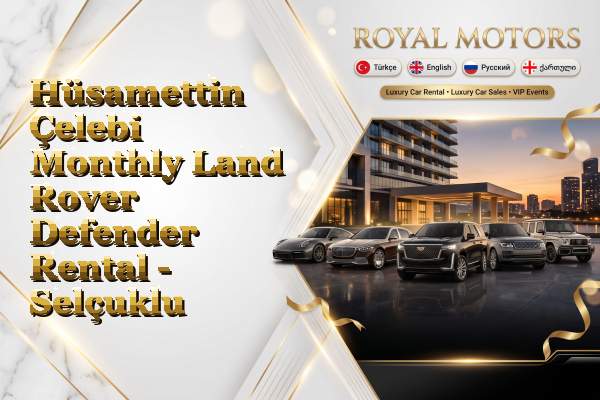 Hüsamettin Çelebi Monthly Land Rover Defender Rental - Selçuklu