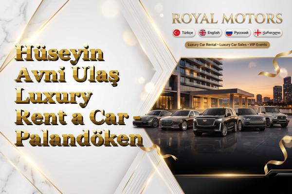 Hüseyin Avni Ulaş Luxury Rent a Car - Palandöken