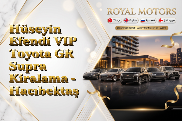 Hüseyin Efendi VIP Toyota GR Supra Kiralama - Hacıbektaş