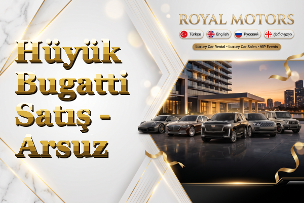 Hüyük Bugatti Satış - Arsuz
