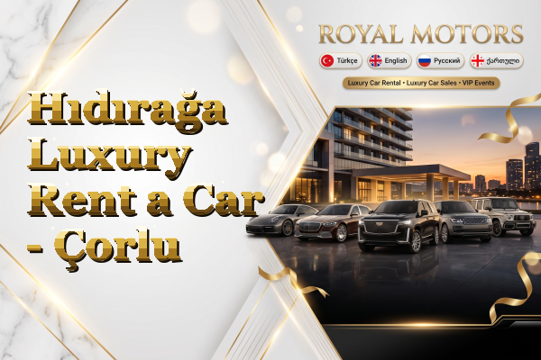 Hıdırağa Luxury Rent a Car - Çorlu