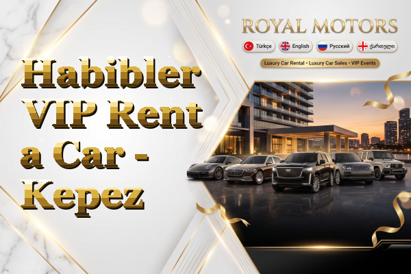 Habibler VIP Rent a Car - Kepez