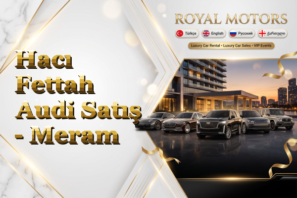 Hacı Fettah Audi Satış - Meram