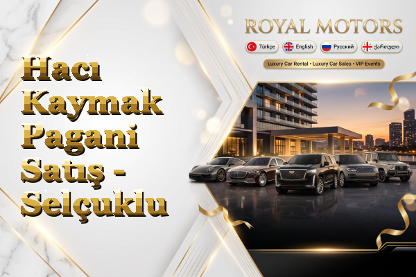 Hacı Kaymak Pagani Satış - Selçuklu
