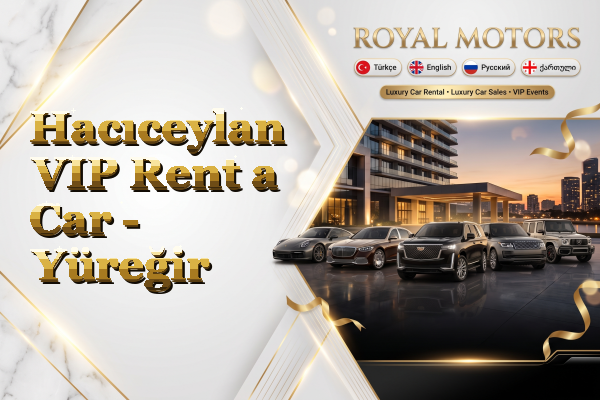 Hacıceylan VIP Rent a Car - Yüreğir