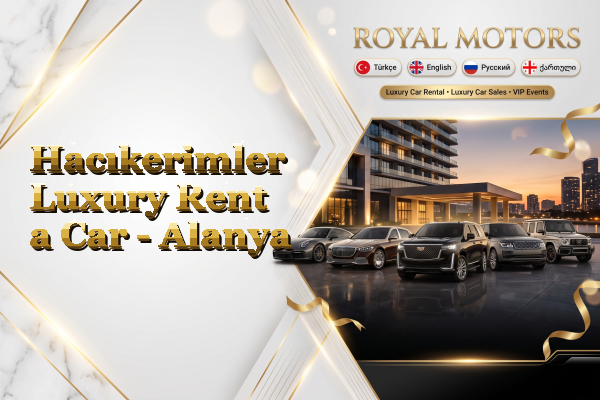 Hacıkerimler Luxury Rent a Car - Alanya