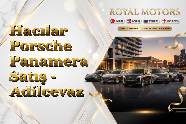 Hacılar Porsche Panamera Satış - Adilcevaz