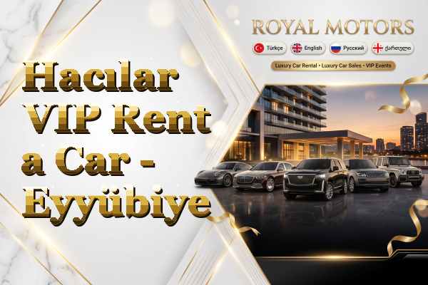 Hacılar VIP Rent a Car - Eyyübiye