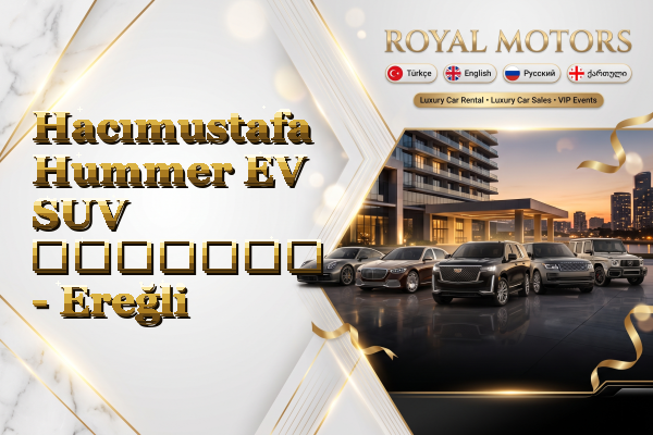 Hacımustafa Hummer EV SUV გაყიდვა - Ereğli