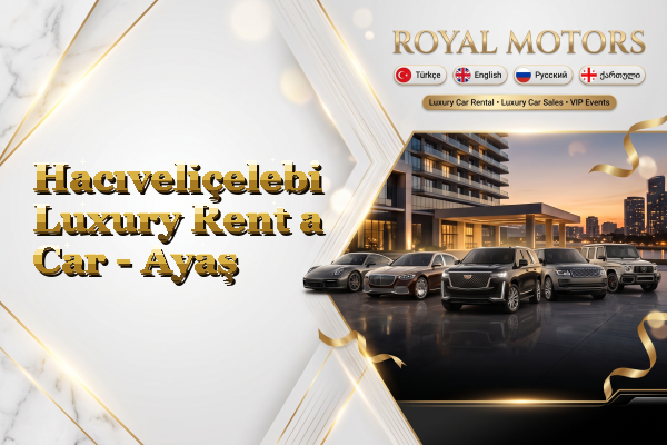 Hacıveliçelebi Luxury Rent a Car - Ayaş