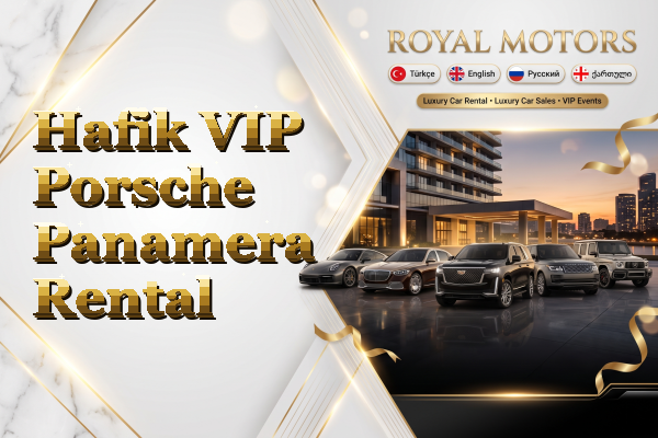 Hafik VIP Porsche Panamera Rental