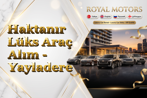 Haktanır Lüks Araç Alım - Yayladere