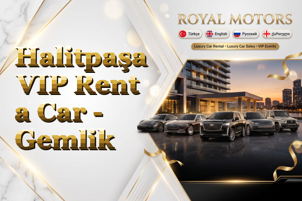 Halitpaşa VIP Rent a Car - Gemlik