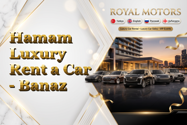 Hamam Luxury Rent a Car - Banaz