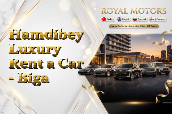 Hamdibey Luxury Rent a Car - Biga