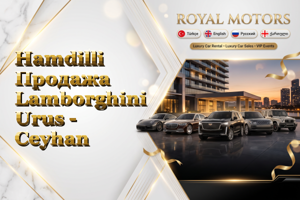 Hamdilli Продажа Lamborghini Urus - Ceyhan