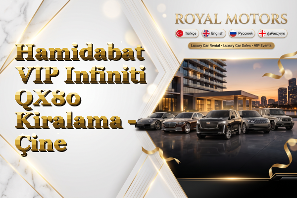 Hamidabat VIP Infiniti QX80 Kiralama - Çine