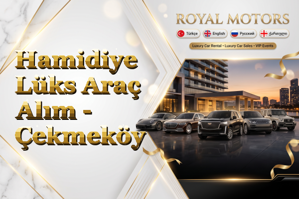 Hamidiye Lüks Araç Alım - Çekmeköy