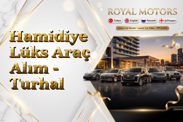 Hamidiye Lüks Araç Alım - Turhal