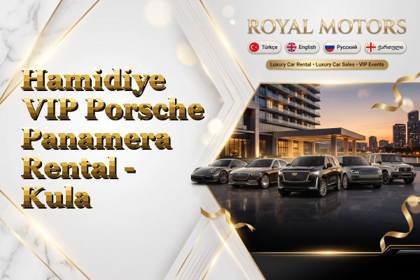 Hamidiye VIP Porsche Panamera Rental - Kula