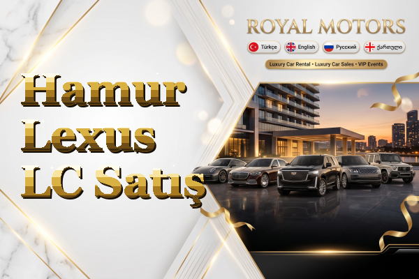 Hamur Lexus LC Satış