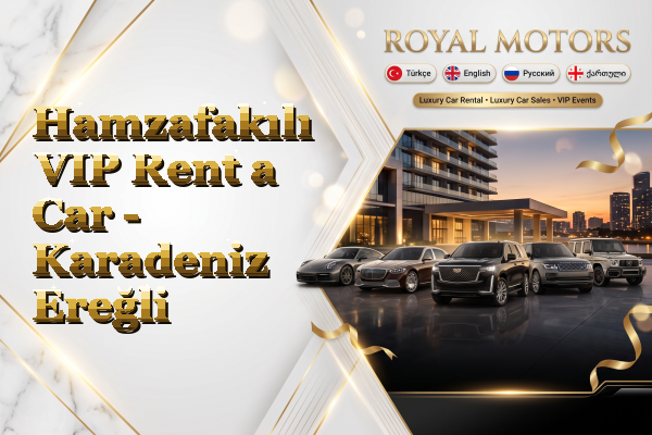 Hamzafakılı VIP Rent a Car - Karadeniz Ereğli