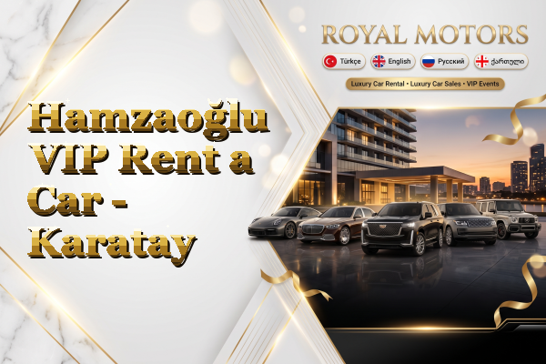 Hamzaoğlu VIP Rent a Car - Karatay