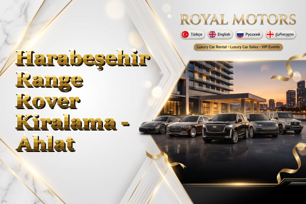 Harabeşehir Range Rover Kiralama - Ahlat