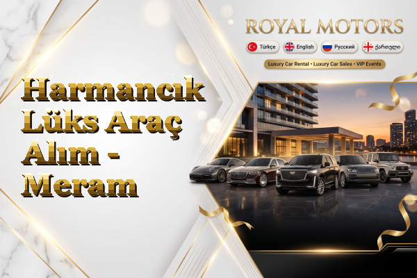 Harmancık Lüks Araç Alım - Meram
