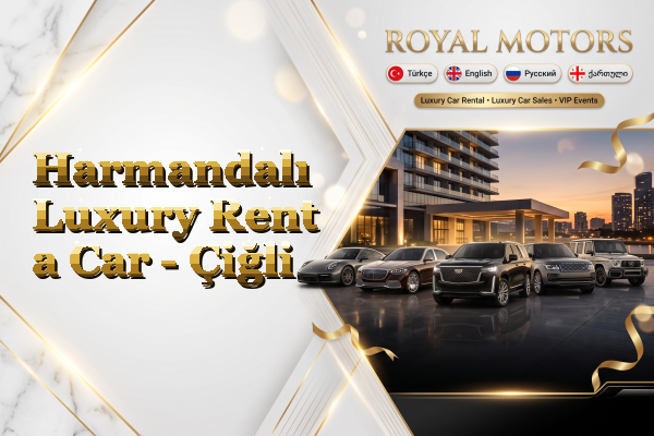 Harmandalı Luxury Rent a Car - Çiğli