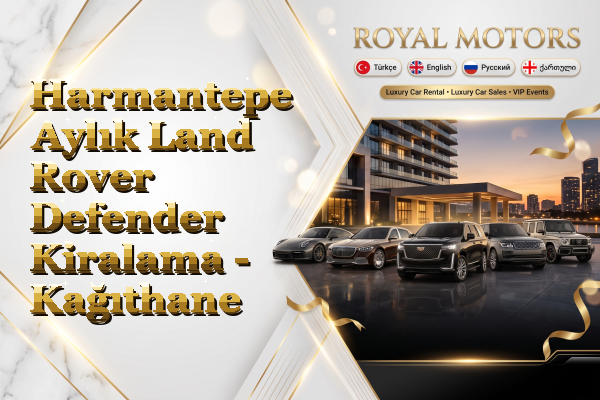 Harmantepe Aylık Land Rover Defender Kiralama - Kağıthane