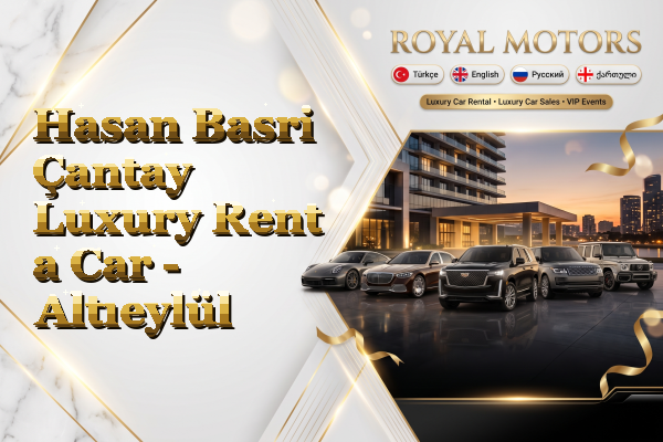 Hasan Basri Çantay Luxury Rent a Car - Altıeylül