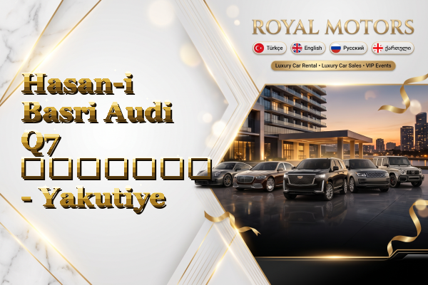 Hasan-i Basri Audi Q7 გაყიდვა - Yakutiye
