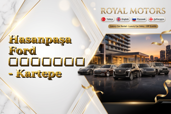 Hasanpaşa Ford გაყიდვა - Kartepe
