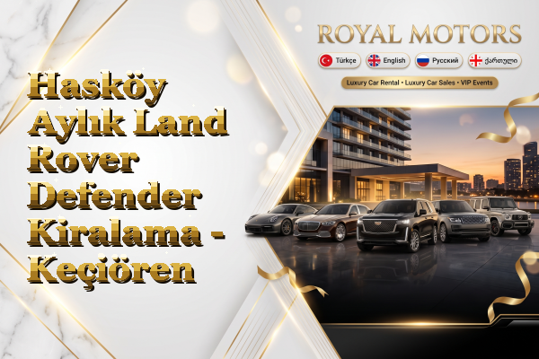 Hasköy Aylık Land Rover Defender Kiralama - Keçiören